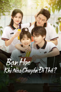 Bạn Học Khi Nào Chuyển Đi Thế?
