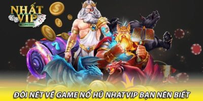 Nổ hũ nhatvip – tổng quan sân chơi quay hũ quen thuộc và giàu tính giải trí